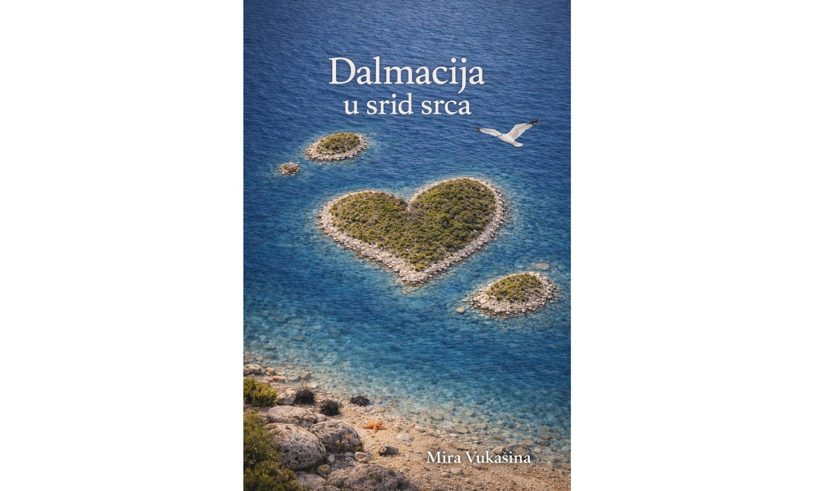 Dalmacija usrid srca